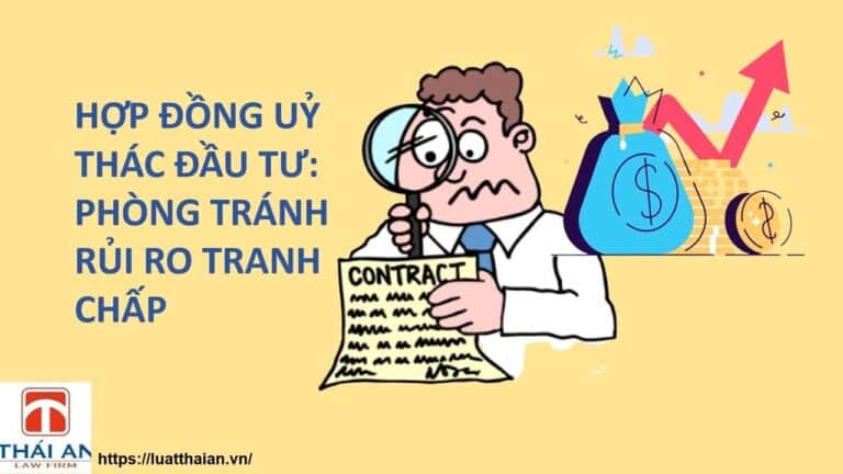 Phòng ngừa tranh chấp hợp đồng ủy thác đầu tư