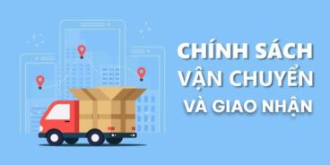 chinh sach van chuyen va giao nhan